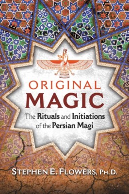 Original Magic: The Rituals and Initiations of the Persian Magi foto