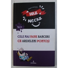 CELE MAI FAINE BANCURI CU ARDELENI PONTOSI , culese de TOMA CATARGIU , 2018