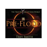 PreFlood: An Easy Journey Into the PreFlood World by Trey Smith