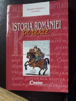 Istoria Romaniei in texte - Bogdan Murgescu foto