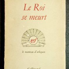 1963 EUGEN IONESCU Le Roi Se Meurt – Regele Moare Dramaturgie Teatru Lb Franceza