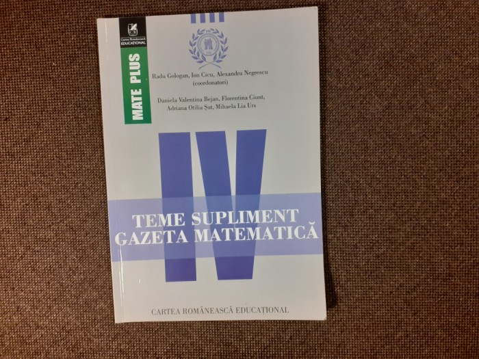 TEME SUPLIMENT GAZETA MATEMATICA CLASA A IV A RADU GOLOGAN