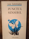 PUNCTUL SENSIBIL-ION LOTREANU (DEDICATIA SI AUTOGRAFUL AUTORULUI PT. V. BARAN)