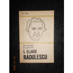 AL. PIRU - INTRODUCERE IN OPERA LUI I. ELIADE RADULESCU