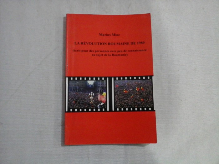 LA REVOLUTION ROUMAINE DE 1989 - MARIUS MIOC