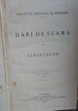 INSTITUTUL GEOLOGIC AL ROMANIEI, DARI DE SEAMA ALE SEDINTELOR, VOLUMUL I 1910