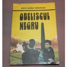 OBELISCUL NEGRU de ERICH MARIA REMARQUE , 1992