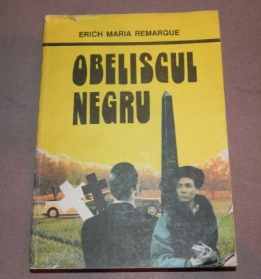 OBELISCUL NEGRU de ERICH MARIA REMARQUE , 1992 foto