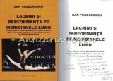 Cumpara ieftin Lacrimi Si Performanta Pe Meridianele Lumii - Dan Teodorescu - Cu Autograf, 2019