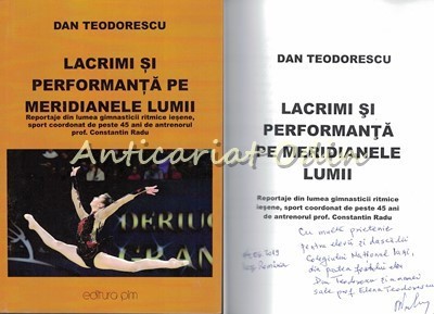 Lacrimi Si Performanta Pe Meridianele Lumii - Dan Teodorescu - Cu Autograf foto