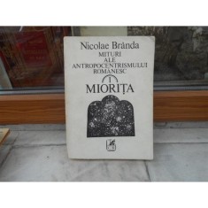 Mituri ale antropocentrismului romanesc , i Miorita , Nicolae Branda