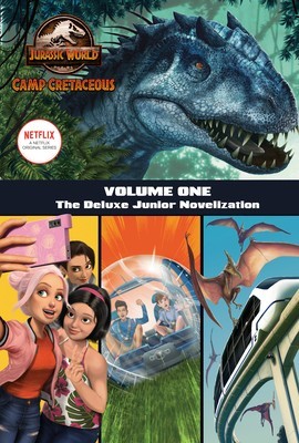 Camp Cretaceous, Volume One: The Deluxe Junior Novelization (Jurassic World: Camp Cretaceous) foto