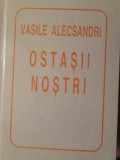 OSTASII NOSTRI-VASILE ALECSANDRI