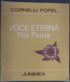 Cumpara ieftin CORNELIU POPEL - VOCE ETERNA: PRO PATRIA (VERSURI, editia princeps - 1985)