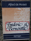Alfred de Musset - Frederic si Berneretta