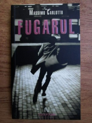 Massimo Carlotto - Fugarul foto