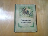 RUSLAN SI LUDMILA - Poem A. S. Puschin - Miron Radu Paraschivescu (traducere) - Editura de Stat, 1951, 106 p.; coperta cartonata