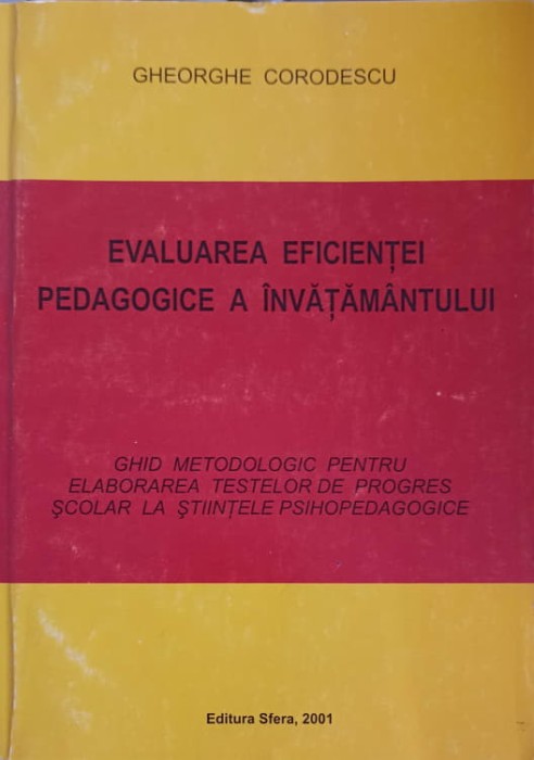 EVALUAREA EFICIENTEI PEDAGOGICE A INVATAMANTULUI-GHEORGHE CORODESCU-248679