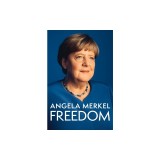 Freedom: Memoirs 1954 - 2021