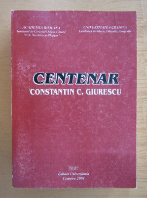 Centenar Constantin C. Giurescu foto