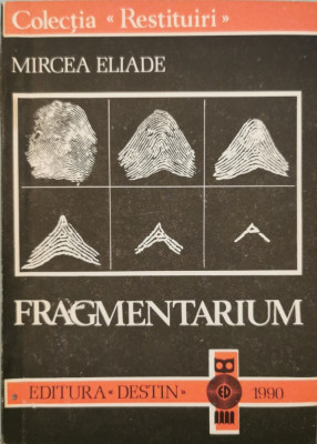 Fragmentarium - Mircea Eliade foto