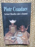 SCRISORI FILOZOFICE CATRE O DOAMNA - PIOTR CEAADAEV