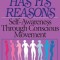 The Body Has Its Reasons: Self-Awareness Through Conscious Movement