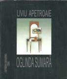 (autograf) Oglinda sumara - Liviu Apetroaie