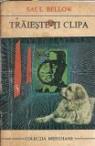 Traieste-ti clipa de Saul Bellow - Roman Editura Univers Colectia Meridiane 1972 Editie Veche Carte Clasica
