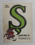 SPERLA VOINICUL de TUDOR PAMFILIE , repovestire de AL. MITRU , ilustratii de MIHAI GHEORGHE , ANII '70