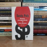 SESTO PALS - POEZIE AVANGARDISTA SI ALTE POEME ( 1930-1955 ) , 2015 *