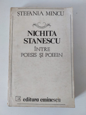 Nichita Stanescu intrer poesis si poiein - S. Mincu foto