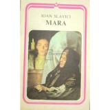 Ioan Slavici - Mara (Editia: 1979)
