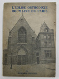 L &#039;EGLISE ORTHODOXE ROUMAINE DE PARIS par VENIAMIN POCITAN , 1937