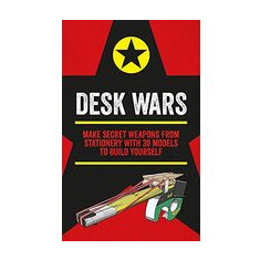 Desk Wars: Make Secret Weapons From Stationery With 30 Models