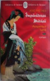 Imparateasa Matasii, vol. I. Acoperisul lumii &ndash; Jose Freches