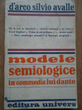 Modele Semiologice In Commedia Lui Dante - D&#039;arco Silvio Avalle ,280441