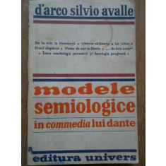Modele Semiologice In Commedia Lui Dante - D&#039;arco Silvio Avalle ,280441