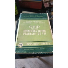 Ghid pentru Intemeierea Noilor Plantatii de Vii - Gherasim Constantinescu , Ilie Poenaru , Victor Lazarescu