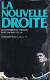 Julien Brunn - La Nouvelle Droite (Oswald 1979, 392 pag.) Noua Dreapta Europeana Europa cultura etnica nationalism fascism Alain de Benoist GRECE RARA