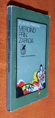 Mergind/mergand prin zapada - Platon Pardau foto