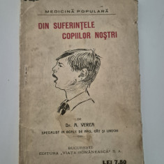 Carte veche Medicina A Verea Din suferintele copiilor nostri