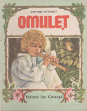 Victor Eftimiu - Omulet, 1989, Alta editura