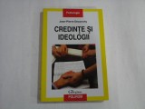 CREDINTE SI IDEOLOGII - JEAN-PIERRE DECONCHY