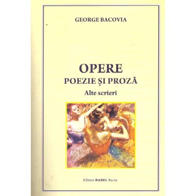 George Bacovia - Opere. Poezie si proza. Alte scrieri - 136949 foto