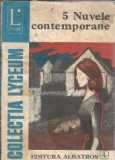 5 Nuvele Contemporane George Muntean Editura Albatros 1976 Literatura Romana Proza Romana Carte Romane Celebre