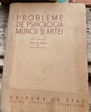 Probleme de psihologia muncii si artei - B.M. Teplov