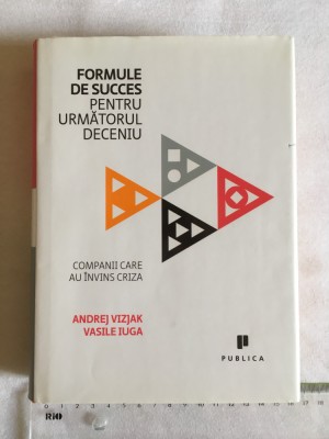 Andrej Vizjak, Vasile Iuga - Formule de succes pentru urmatorul foto