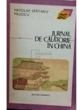 Nicolae Spătaru-Milescu - Jurnal de călătorie &icirc;n China (editia 1974)
