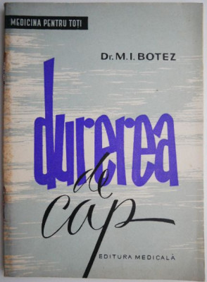 Durerea de cap &amp;ndash; M.I.Botez foto